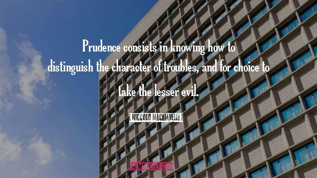 Distinguish quotes by Niccolo Machiavelli