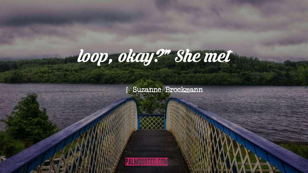 Distinguishes Among Do While Loop quotes by Suzanne Brockmann