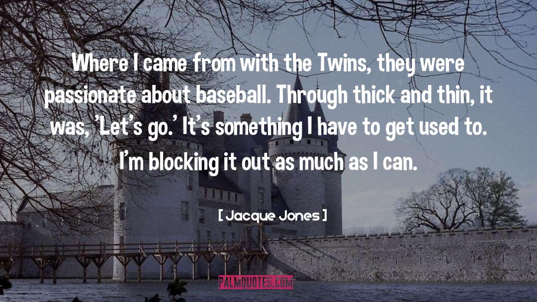 Distinguishing Twins quotes by Jacque Jones