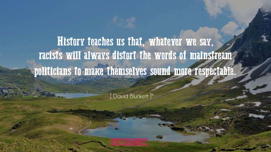 Distort quotes by David Blunkett