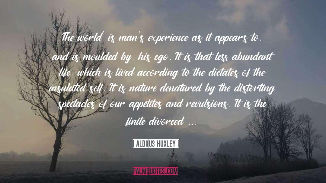 Distorting quotes by Aldous Huxley