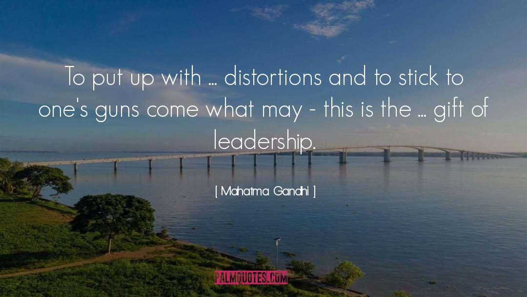 Distortions quotes by Mahatma Gandhi