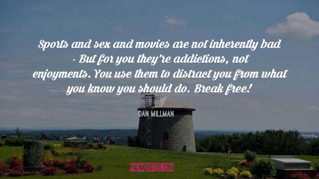 Distract quotes by Dan Millman