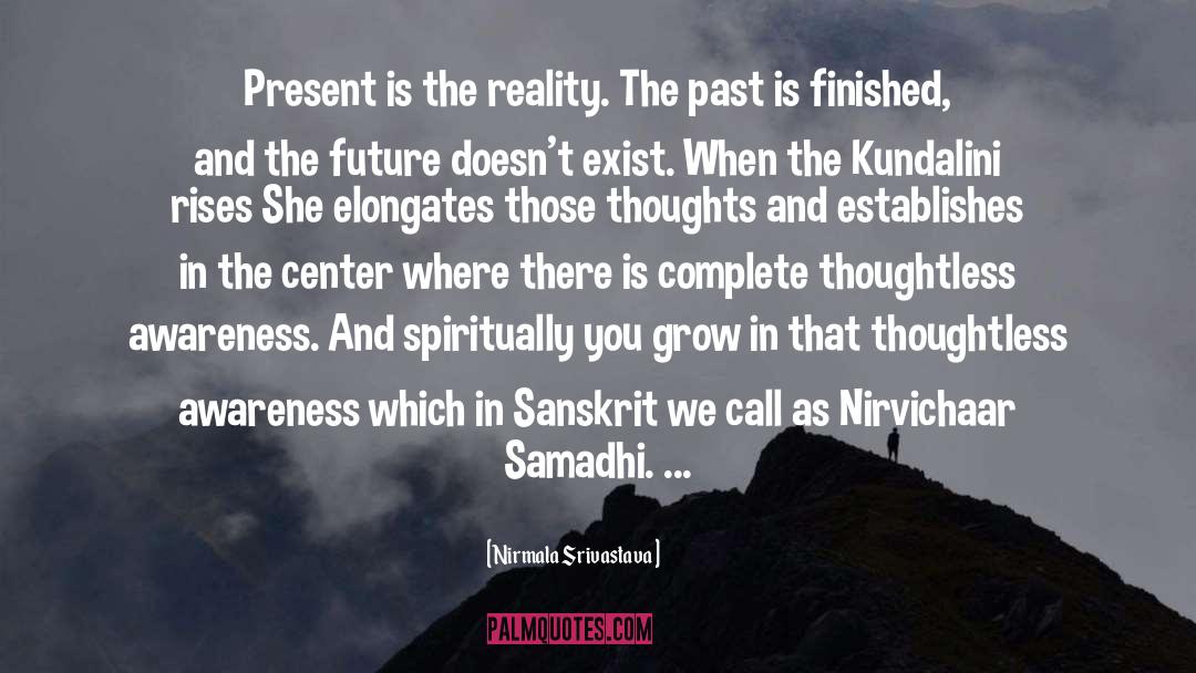 Distracted Thoughts quotes by Nirmala Srivastava