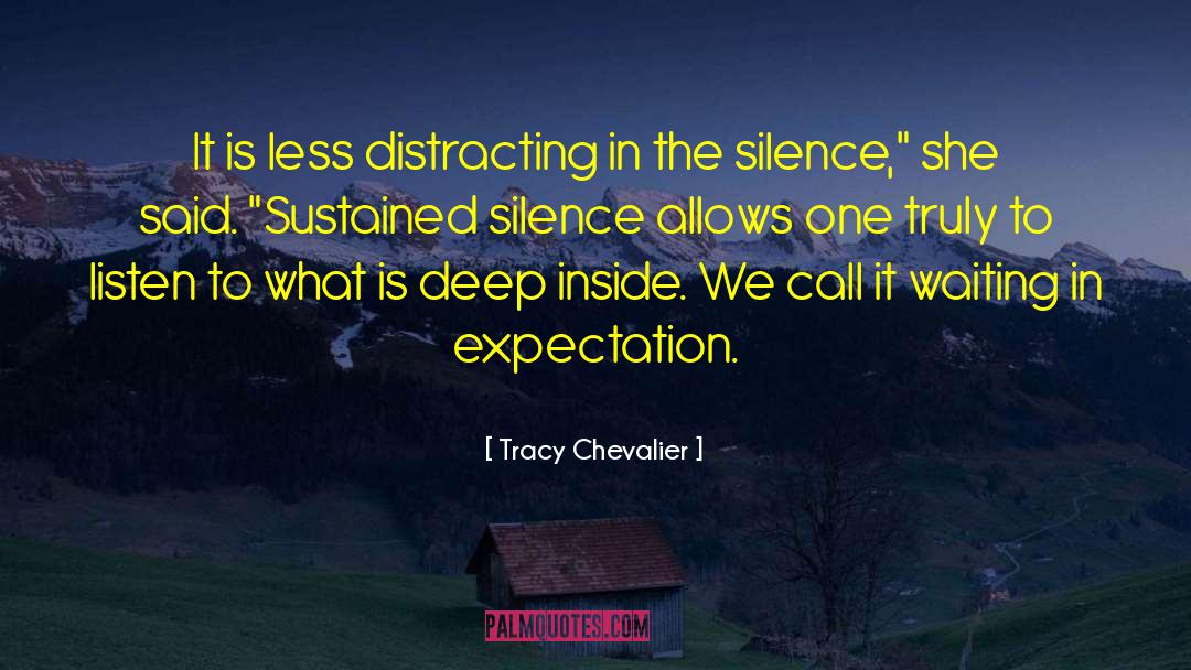 Distracting quotes by Tracy Chevalier