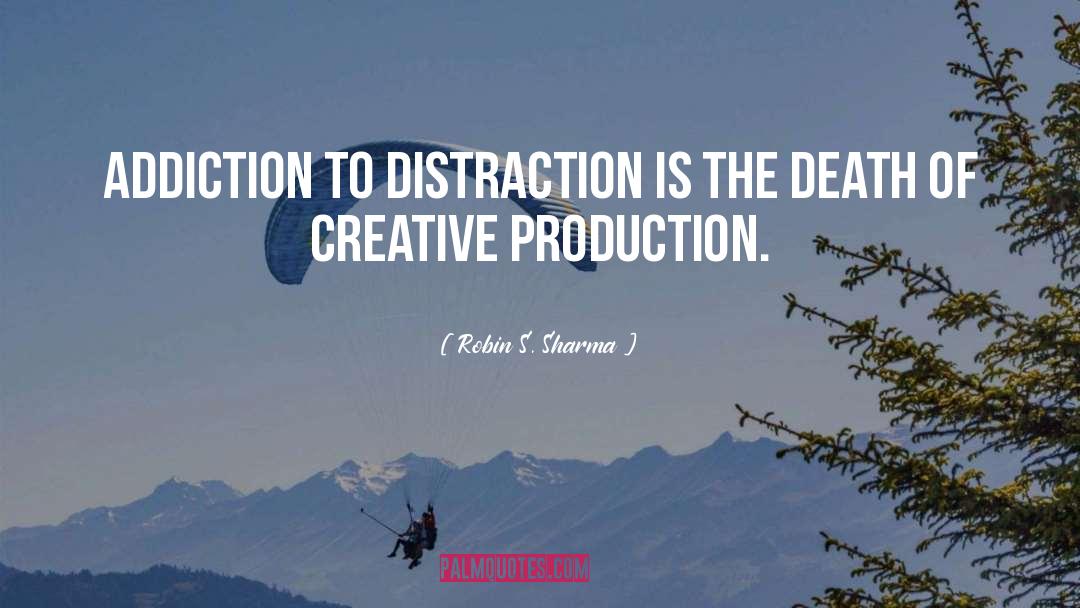 Distraction quotes by Robin S. Sharma