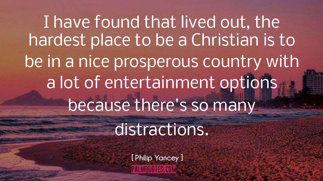 Distraction quotes by Philip Yancey