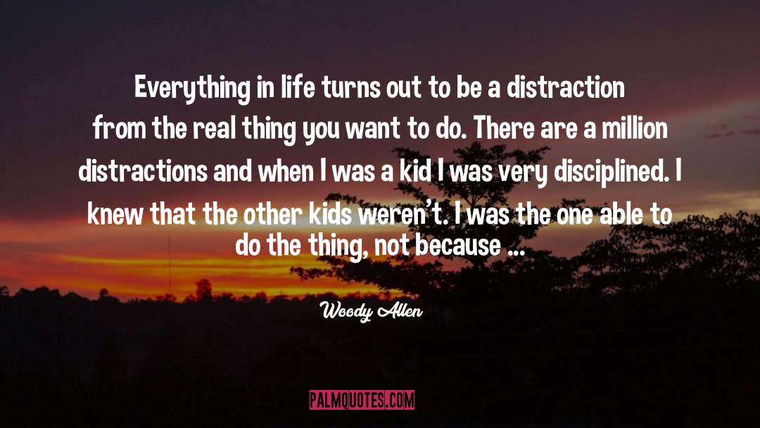 Distraction quotes by Woody Allen