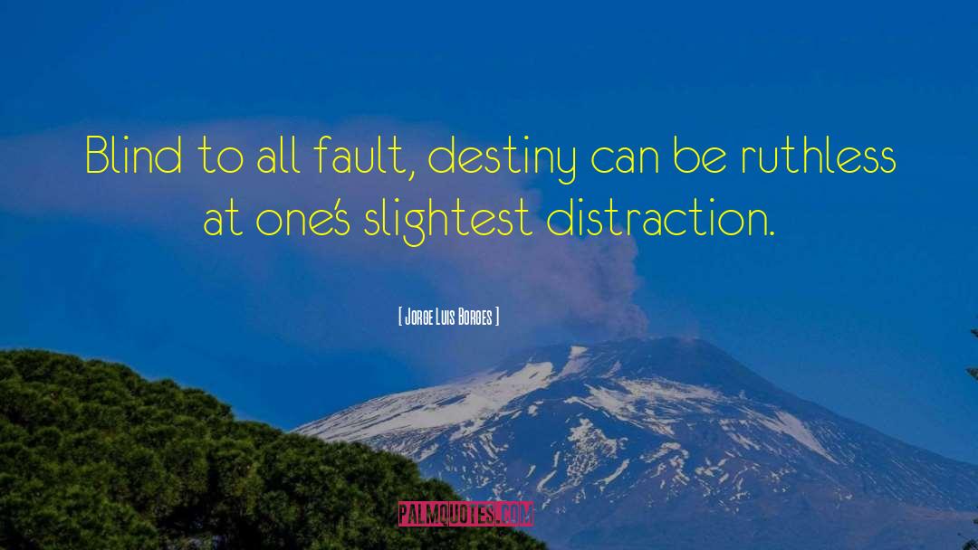 Distraction quotes by Jorge Luis Borges