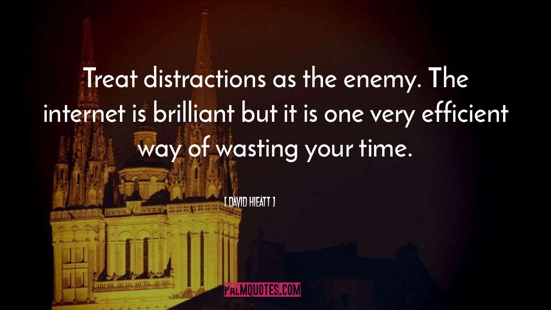 Distractions quotes by David Hieatt