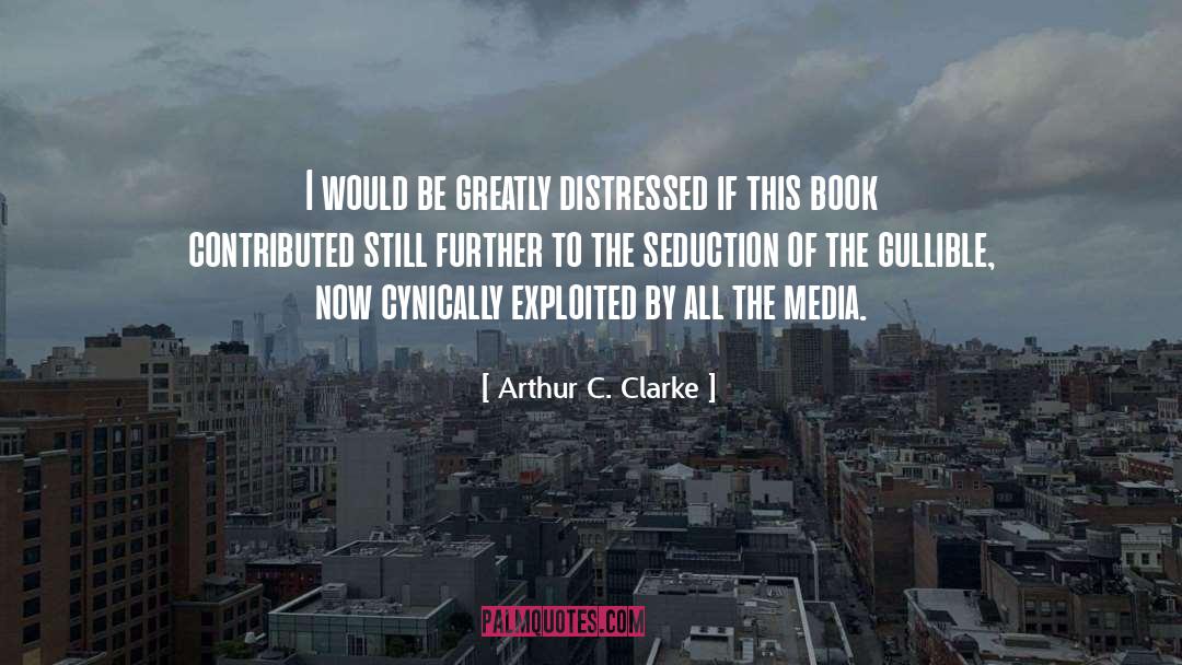 Distressed quotes by Arthur C. Clarke