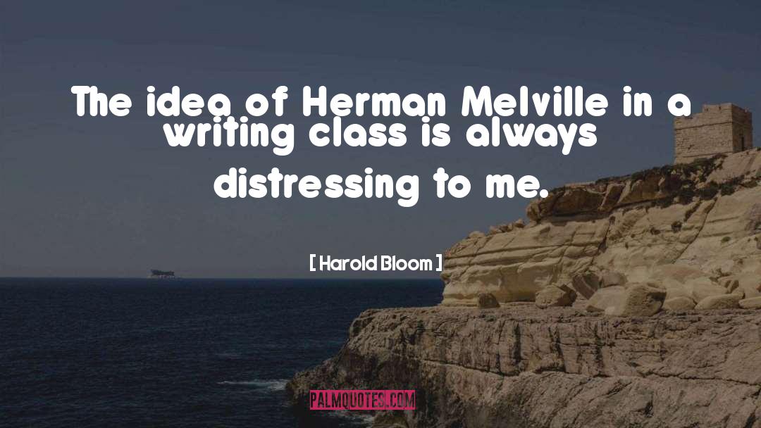 Distressing quotes by Harold Bloom