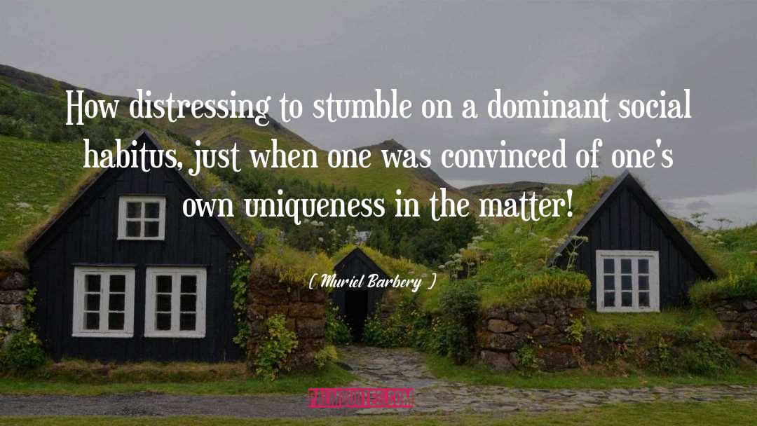 Distressing quotes by Muriel Barbery