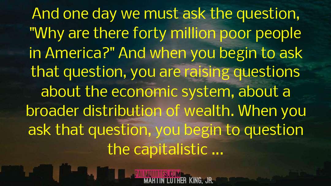 Distribution Of Wealth quotes by Martin Luther King, Jr.