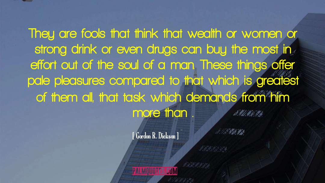 Distribution Of Wealth quotes by Gordon R. Dickson