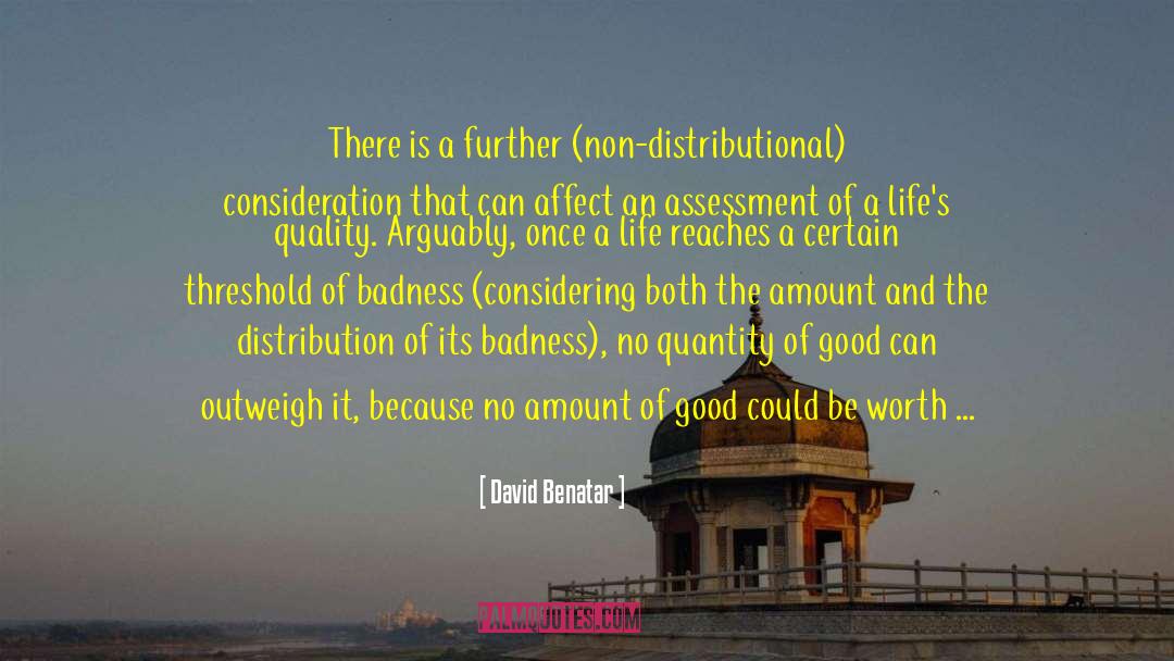 Distribution quotes by David Benatar