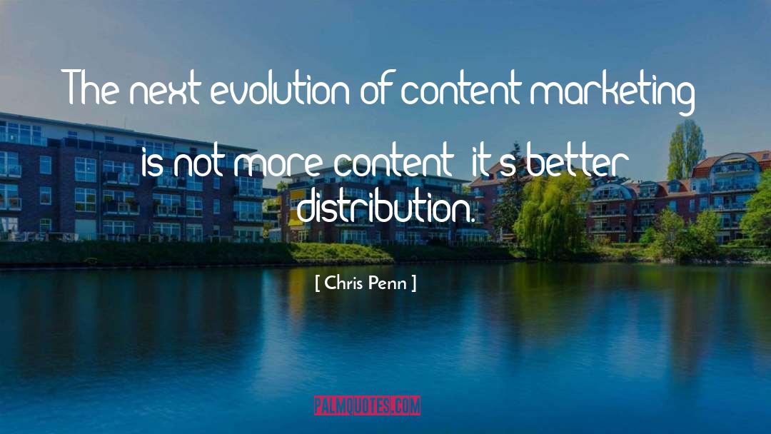 Distribution quotes by Chris Penn