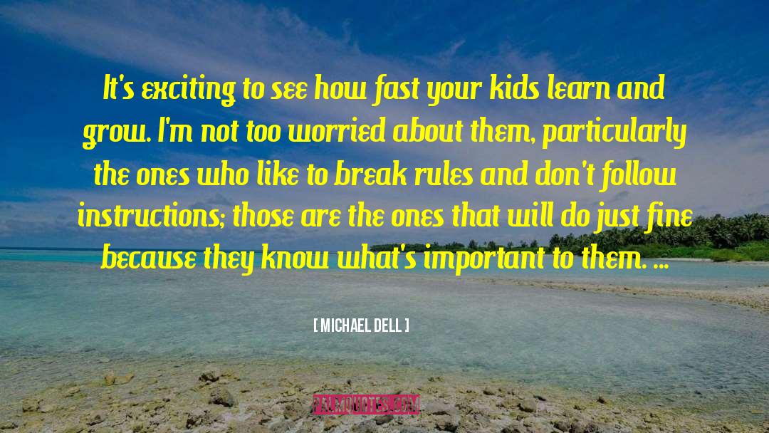Distributional Learning quotes by Michael Dell