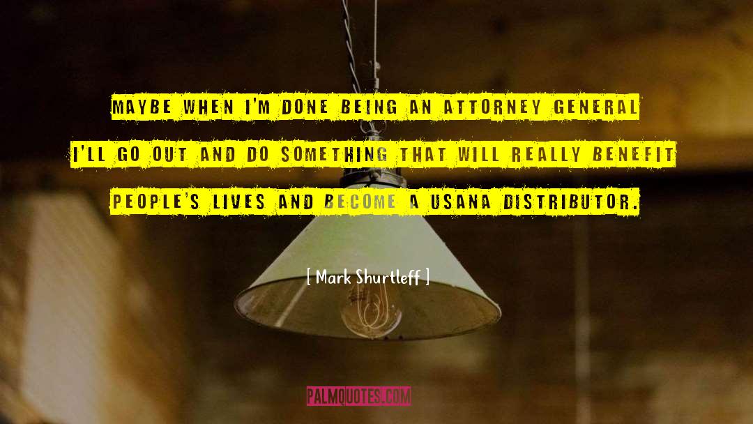 Distributors quotes by Mark Shurtleff