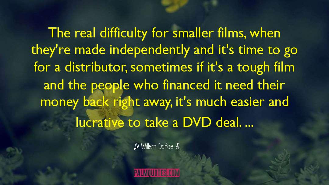 Distributors quotes by Willem Dafoe