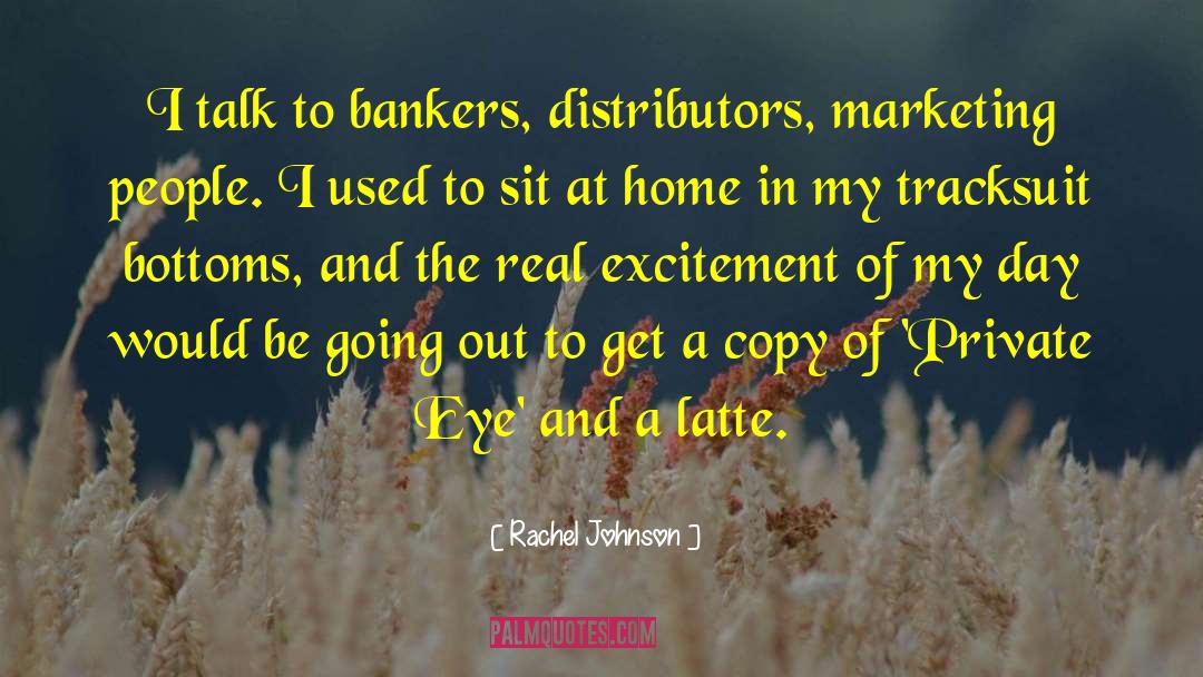 Distributors quotes by Rachel Johnson