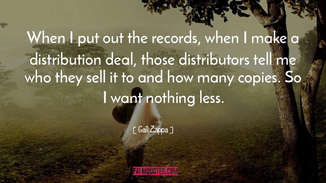 Distributors quotes by Gail Zappa