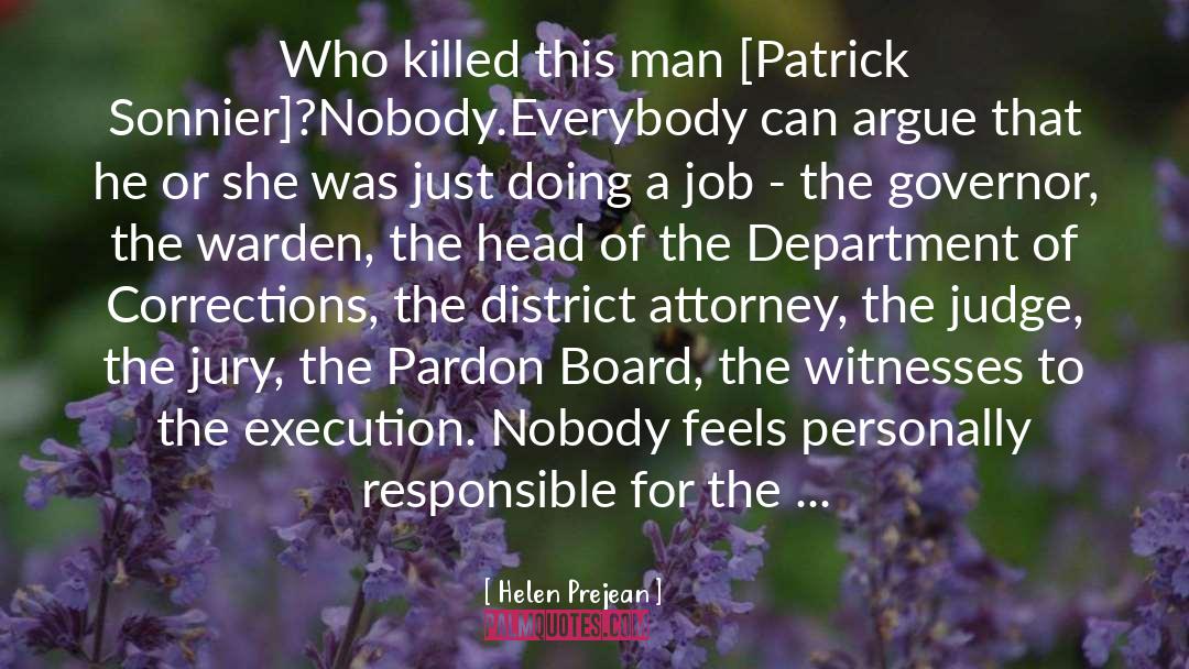 District 9 quotes by Helen Prejean