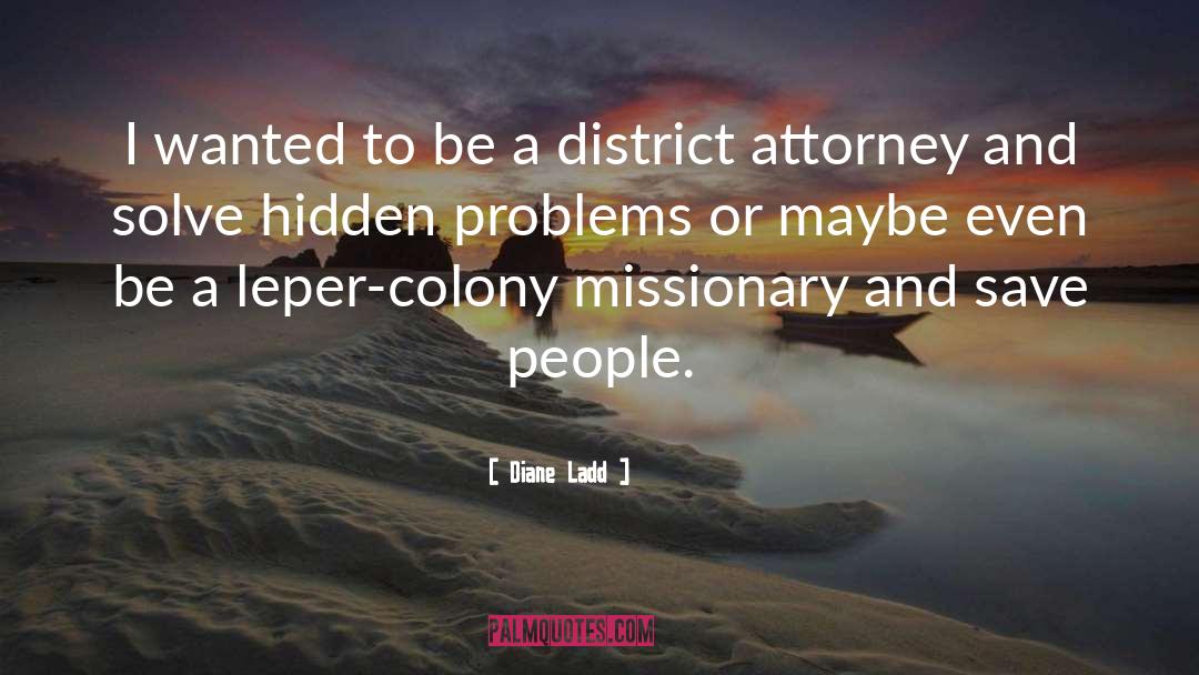 District Attorney quotes by Diane Ladd