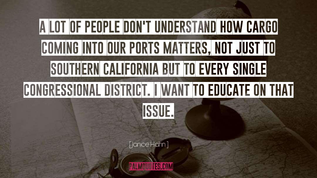 District quotes by Janice Hahn