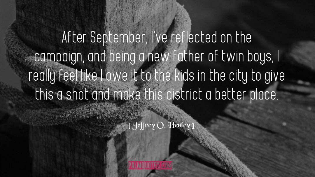 District quotes by Jeffrey O. Henley