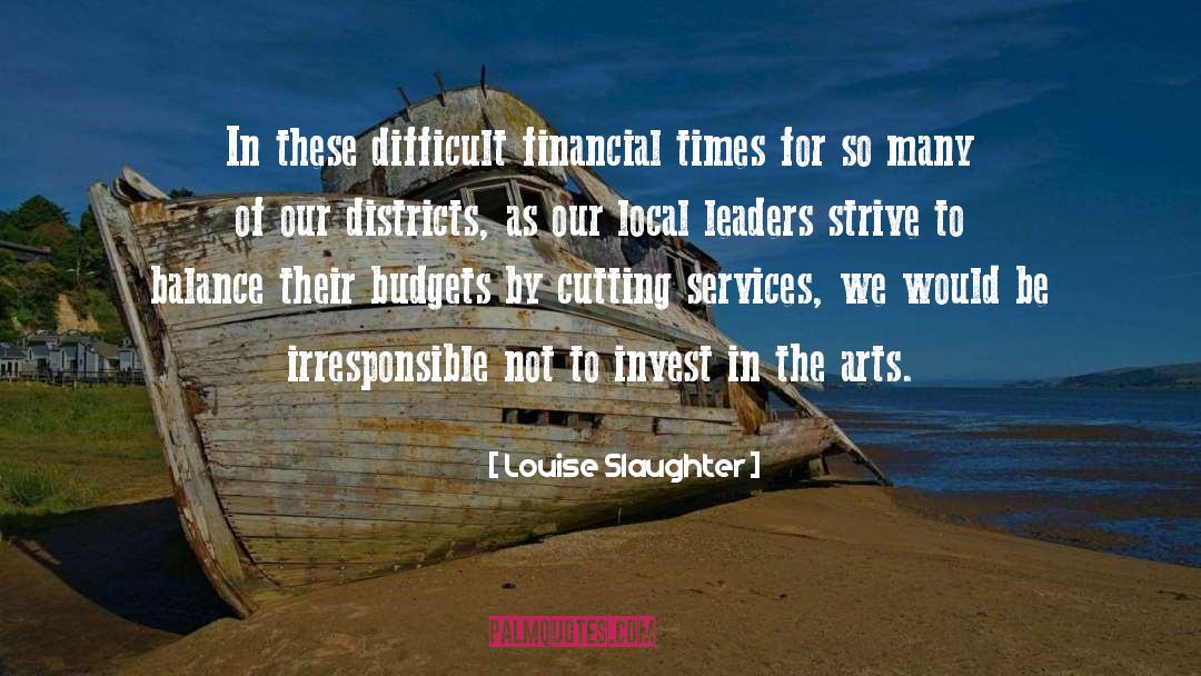 Districts quotes by Louise Slaughter