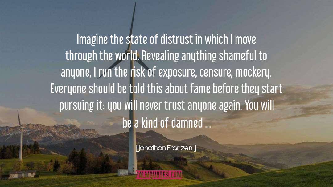 Distrust quotes by Jonathan Franzen
