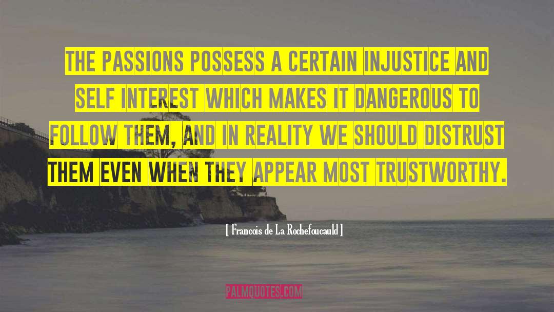 Distrust quotes by Francois De La Rochefoucauld