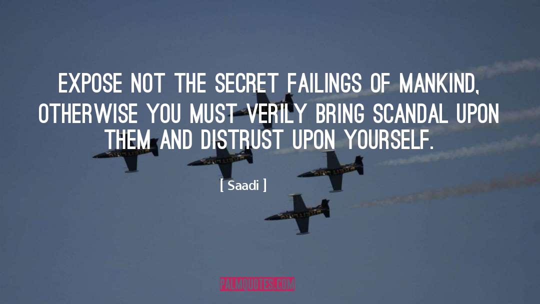 Distrust quotes by Saadi