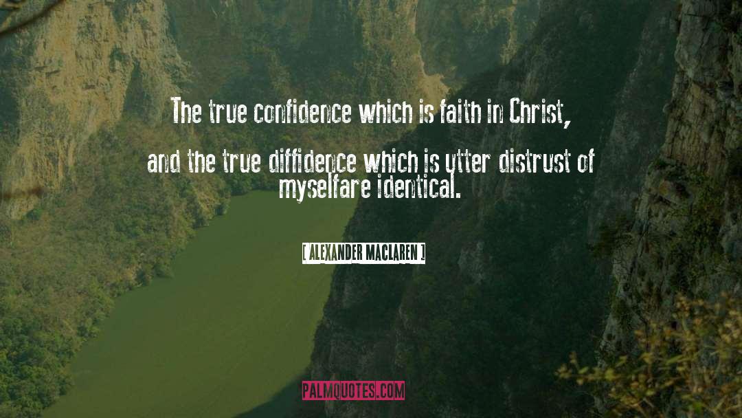 Distrust quotes by Alexander MacLaren