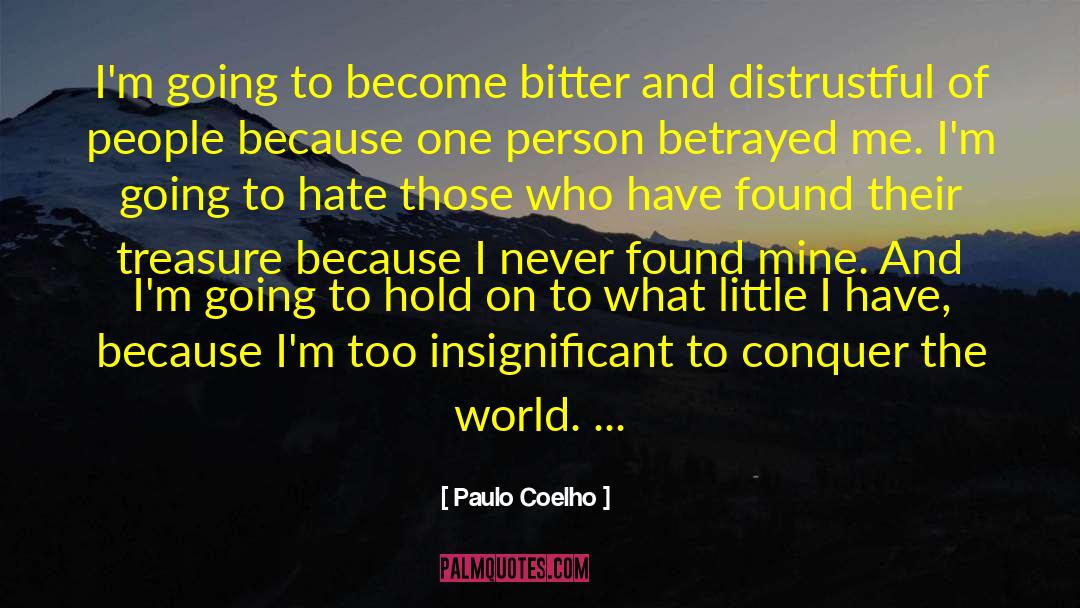 Distrustful quotes by Paulo Coelho