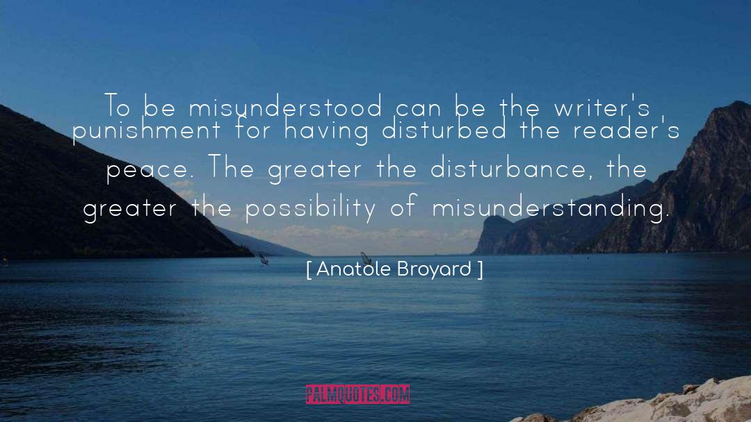 Disturbance quotes by Anatole Broyard