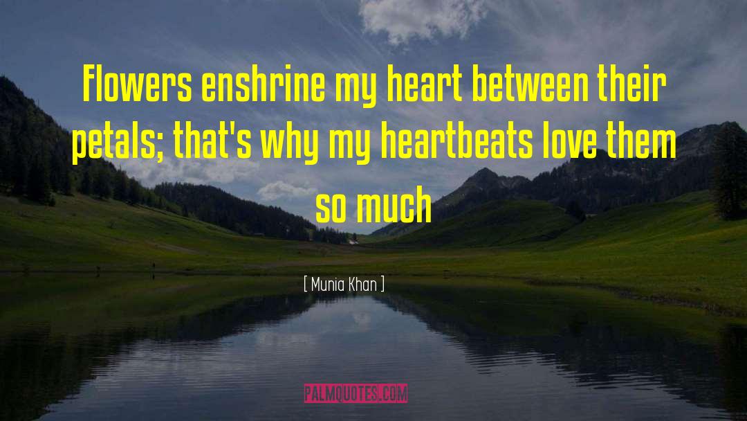 Disturbed Heart quotes by Munia Khan