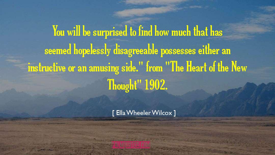 Disturbed Heart quotes by Ella Wheeler Wilcox