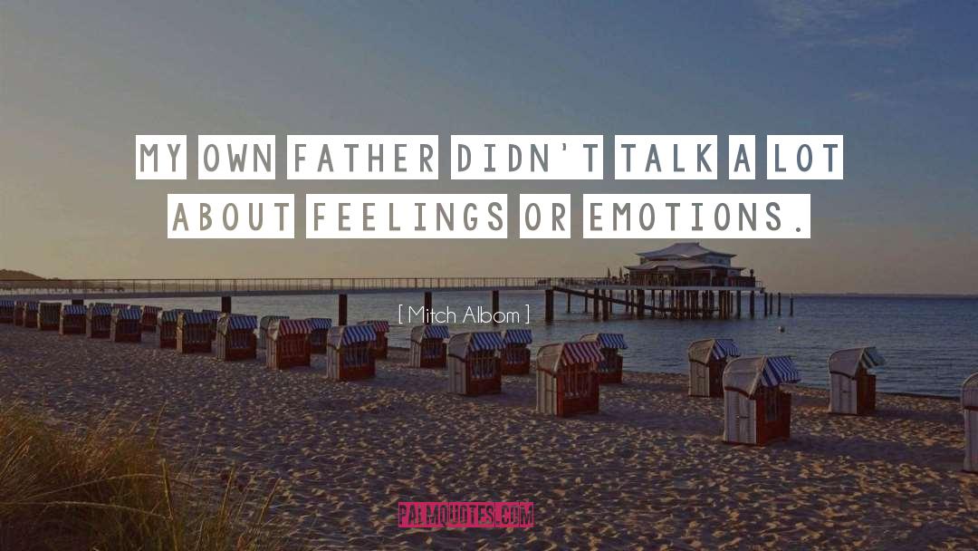 Disturbing Emotions quotes by Mitch Albom