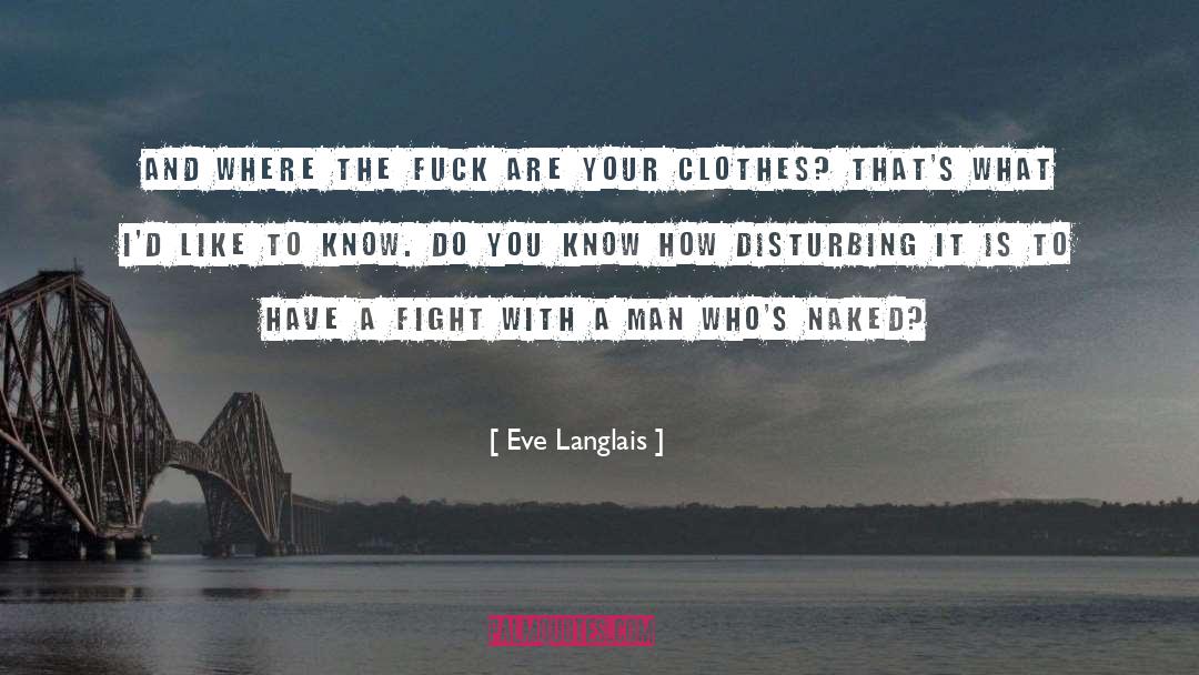 Disturbing quotes by Eve Langlais