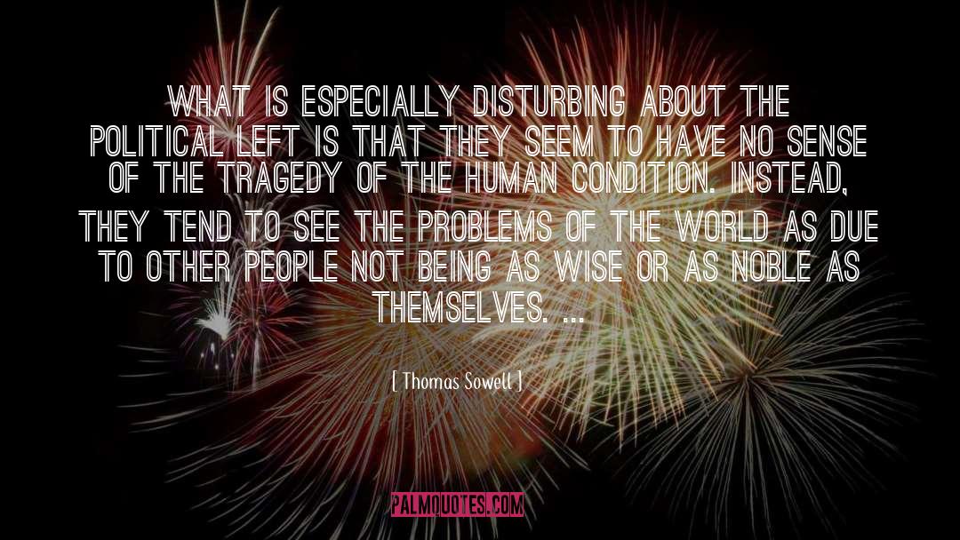 Disturbing quotes by Thomas Sowell