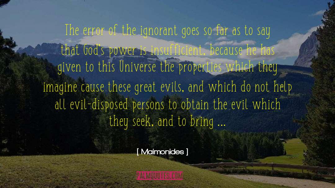 Disturbing The Universe quotes by Maimonides