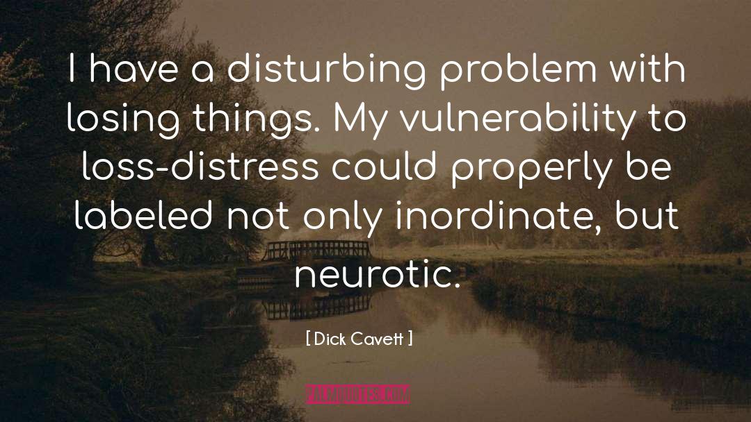 Disturbing Things quotes by Dick Cavett