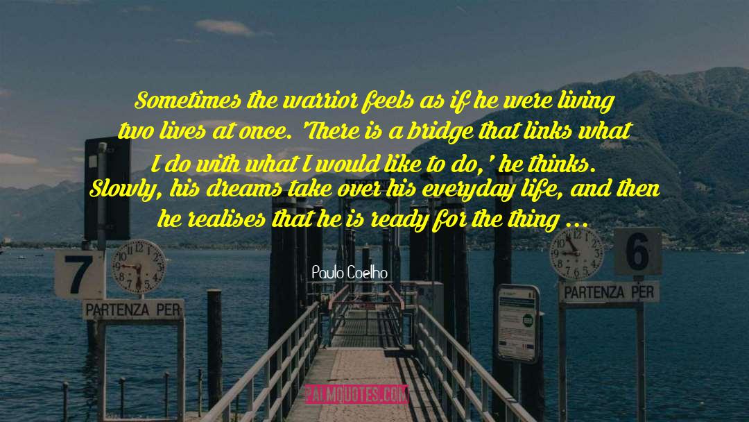 Disulphide Bridge quotes by Paulo Coelho