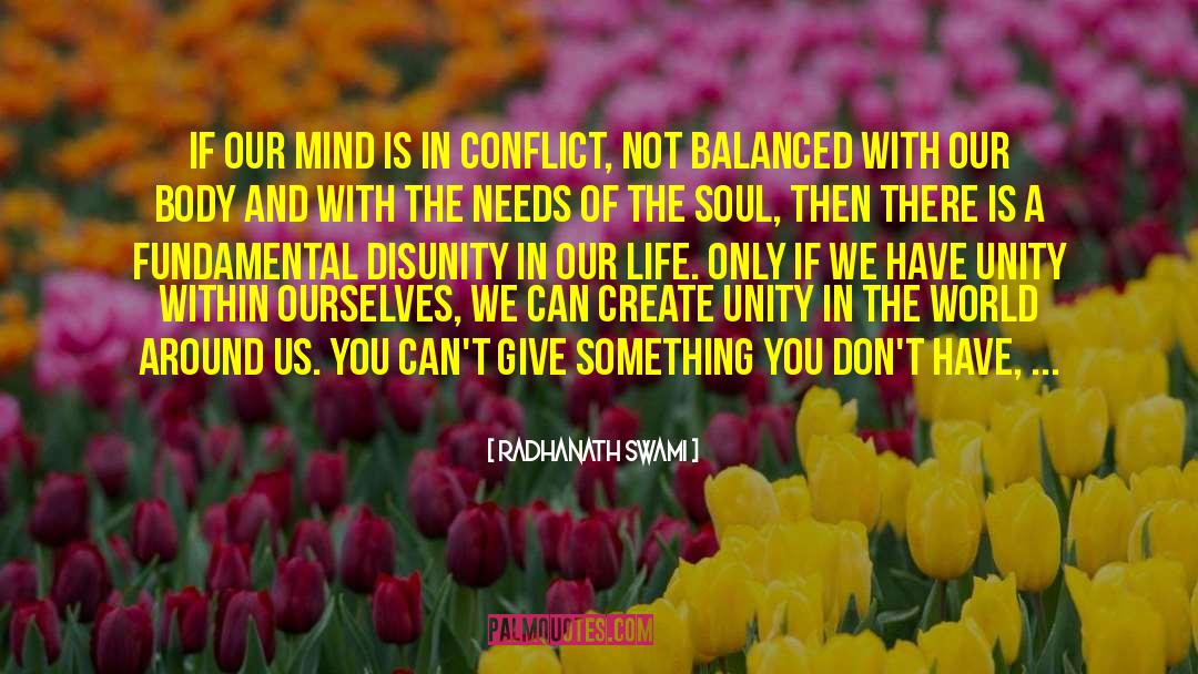 Disunity quotes by Radhanath Swami