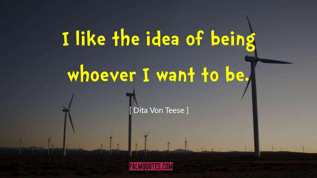 Dita Von Teese quotes by Dita Von Teese