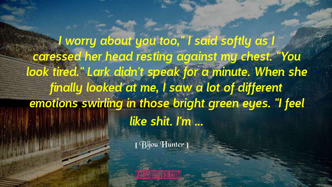 Ditched quotes by Bijou Hunter