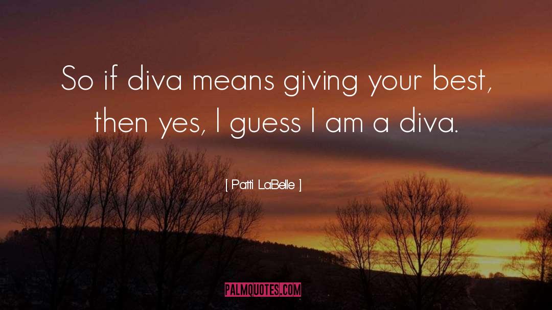 Diva quotes by Patti LaBelle