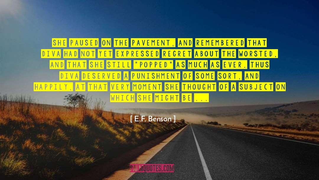 Divas quotes by E.F. Benson